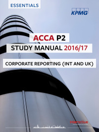 Cover image: ACCA P2 Study Manual 2016/2017 9781784802301