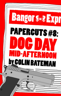 表紙画像: Papercuts 8: Dog Day Mid-Afternoon 1st edition