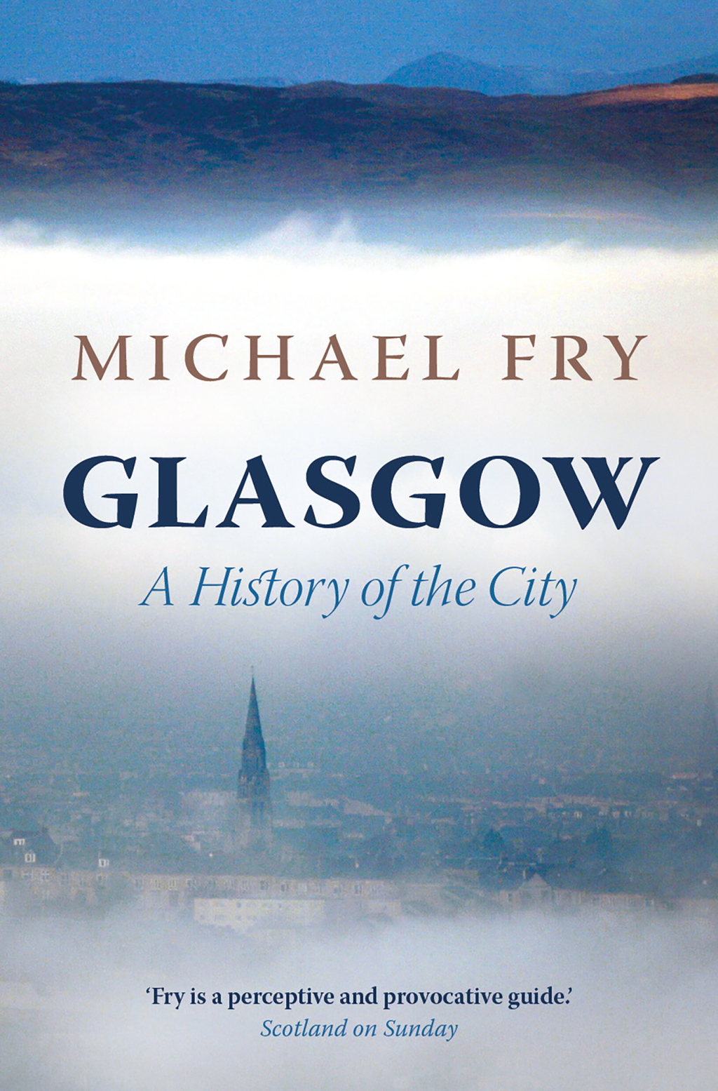 Glasgow A History of the City 1st Edition