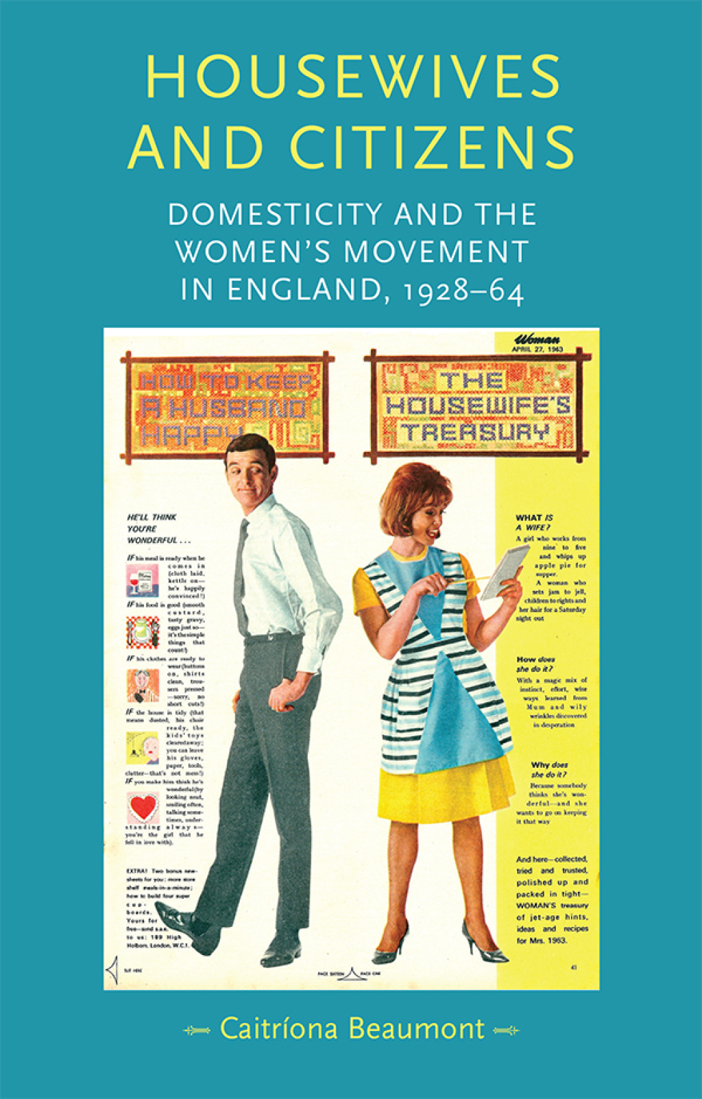 Housewives and citizens Domesticity and the women’s movement in England, 1928–64