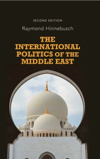 Imagen de portada: The international politics of the Middle East 2nd edition 9780719095252