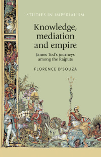 Imagen de portada: Knowledge, mediation and empire 9781526148070