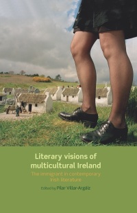 Omslagafbeelding: Literary visions of multicultural Ireland 9780719089282