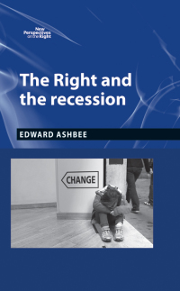 Omslagafbeelding: The right and the recession 9780719090820