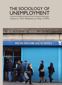 Cover image: The sociology of unemployment 9780719097904