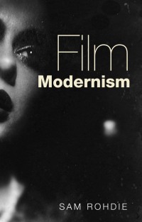 Cover image: Film modernism 9780719099281