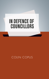 Cover image: In defence of councillors 9781526162557