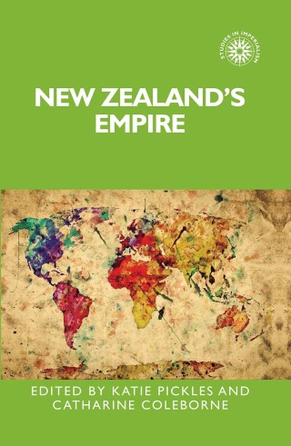 Cover image: New Zealand's empire 1st edition 9780719091537