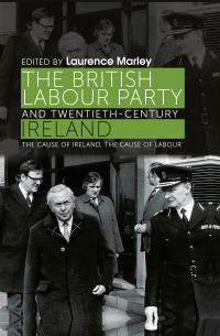 Titelbild: The British Labour Party and twentieth-century Ireland 9780719096013