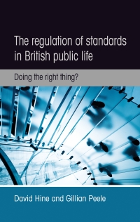 Omslagafbeelding: The regulation of standards in British public life 9780719097133