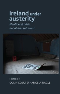 Cover image: Ireland under austerity 1st edition 9780719091988