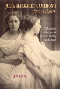 Omslagafbeelding: Julia Margaret Cameron’s ‘fancy subjects’ 9781526118851