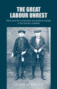 Imagen de portada: The great Labour unrest 9781526145604