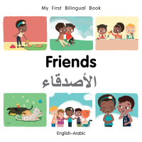 Cover image: My First Bilingual Book–Friends (English–Arabic) 9781785088575