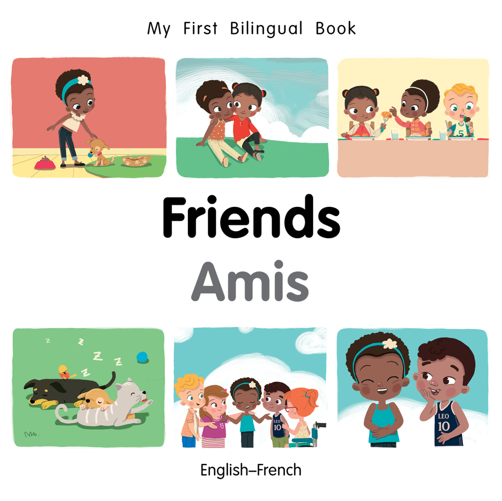 My First Bilingual Book–Friends (English–French)