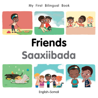 Imagen de portada: My First Bilingual Book–Friends (English–Somali) 9781785088698