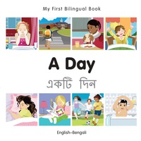 Cover image: My First Bilingual Book–A Day (English–Bengali) 1st edition 9781785080364