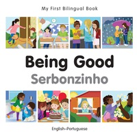 Omslagafbeelding: My First Bilingual Book–Being Good (English–Portuguese) 1st edition 9781785080623