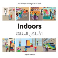 Omslagafbeelding: My First Bilingual Book–Indoors (English–Arabic) 1st edition 9781785080012