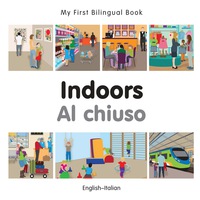 صورة الغلاف: My First Bilingual Book–Indoors (English–Italian) 1st edition 9781785080074
