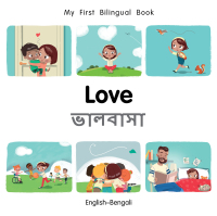 Omslagafbeelding: My First Bilingual Book–Love (English–Bengali) 9781785088766