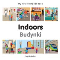 Cover image: My First Bilingual Book–Indoors (English–Polish) 1st edition 9781785080104