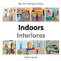 Cover image: My First Bilingual Book–Indoors (English–Spanish) 1st edition 9781785080142