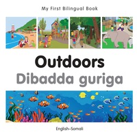 صورة الغلاف: My First Bilingual Book–Outdoors (English–Somali) 1st edition 9781785080302
