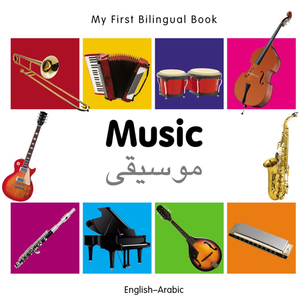 My First Bilingual Book–Music (English–Arabic) 1st Edition