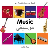 صورة الغلاف: My First Bilingual Book–Music (English–Farsi) 1st edition 9781840597196