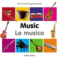 صورة الغلاف: My First Bilingual Book–Music (English–Italian) 1st edition 9781840597226