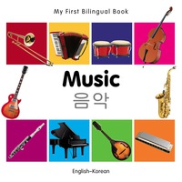 Imagen de portada: My First Bilingual Book–Music (English–Korean) 1st edition 9781840597233