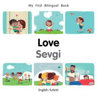 Omslagafbeelding: My First Bilingual Book–Love (English–Turkish) 9781785089053