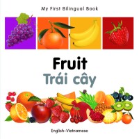 Imagen de portada: My First Bilingual Book–Fruit (English–Vietnamese) 9781840596397