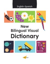 Imagen de portada: New Bilingual Visual Dictionary (English–Spanish) 9781785088933