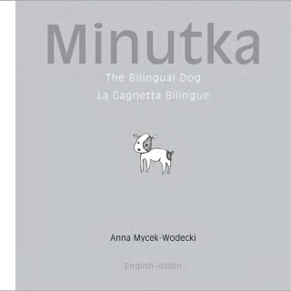 Imagen de portada: Minutka: The Bilingual Dog (Italian-English) 9781840595130