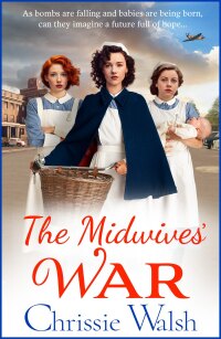 Cover image: The Midwives' War 9781835619087