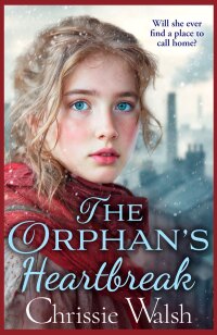 Cover image: The Orphan’s Heartbreak 9781785134883