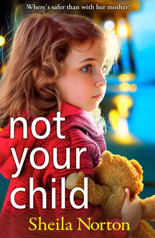 Cover image: Not Your Child 9781785136689