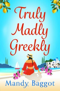Cover image: Truly, Madly, Greekly 9781785139390