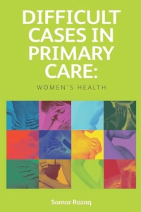 Titelbild: Difficult Cases in Primary Care 1st edition 9781846195112