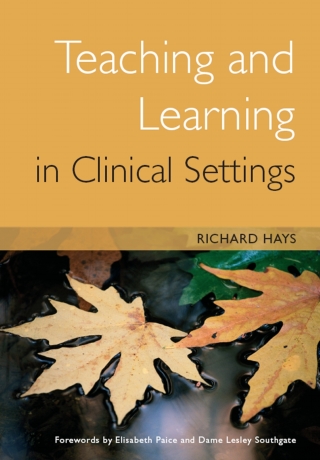 Titelbild: Teaching and Learning in Clinical Settings 1st edition 9781857757514