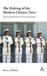 صورة الغلاف: The Making of the Modern Chinese Navy 1st edition 9781785271007