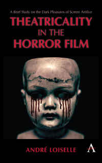Immagine di copertina: Theatricality in the Horror Film 1st edition 9781785271281