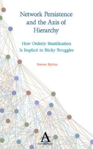 Immagine di copertina: Network Persistence and the Axis of Hierarchy 1st edition 9781785271960