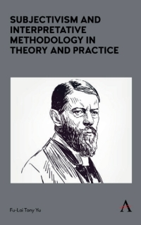 Cover image: Subjectivism and Interpretative Methodology in Theory and Practice 1st edition 9781785272110