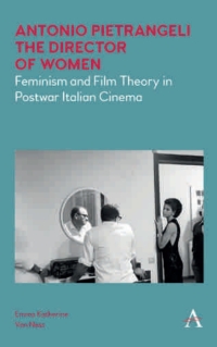 Cover image: Antonio Pietrangeli, The Director of Women 1st edition 9781785273179