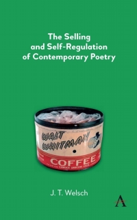 Omslagafbeelding: The Selling and Self-Regulation of Contemporary Poetry 1st edition 9781785273353