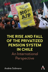 Cover image: The Rise and Fall of the Privatized Pension System in Chile 1st edition 9781785273568