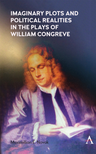 Cover image: Imaginary Plots and Political Realities in the Plays of William Congreve 1st edition 9781785273728